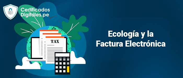 Ecología y la factura electrónica
