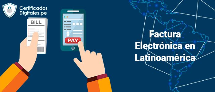 La factura electrónica en Latinoamérica 